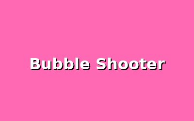 Bubble Shooter